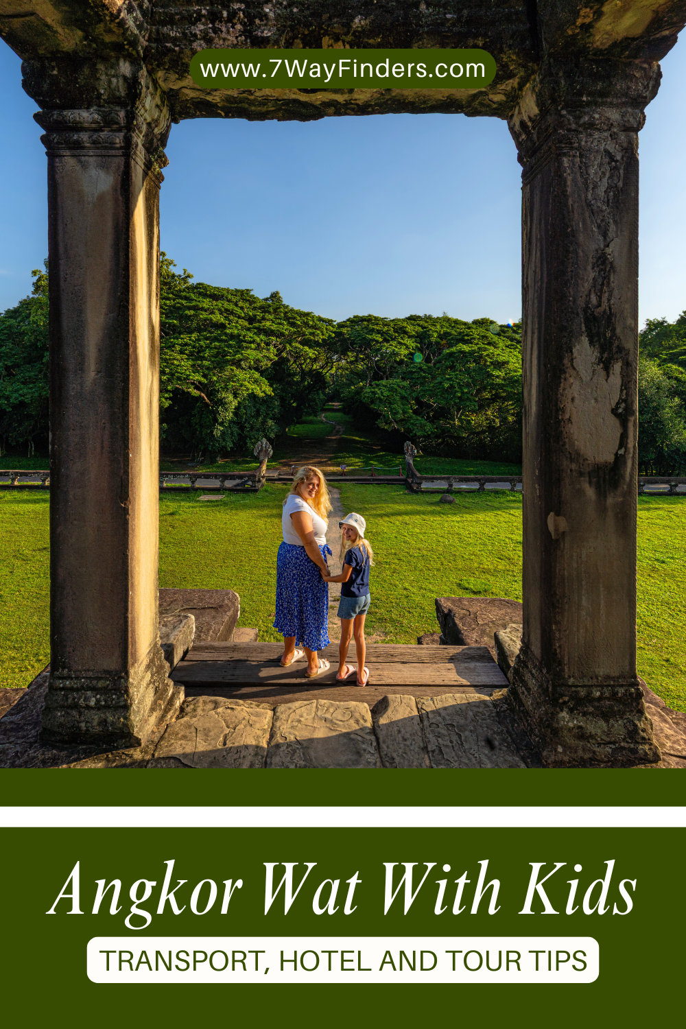 Angkor Wat with Kids Make Your Family Visit Unforgettable 2
