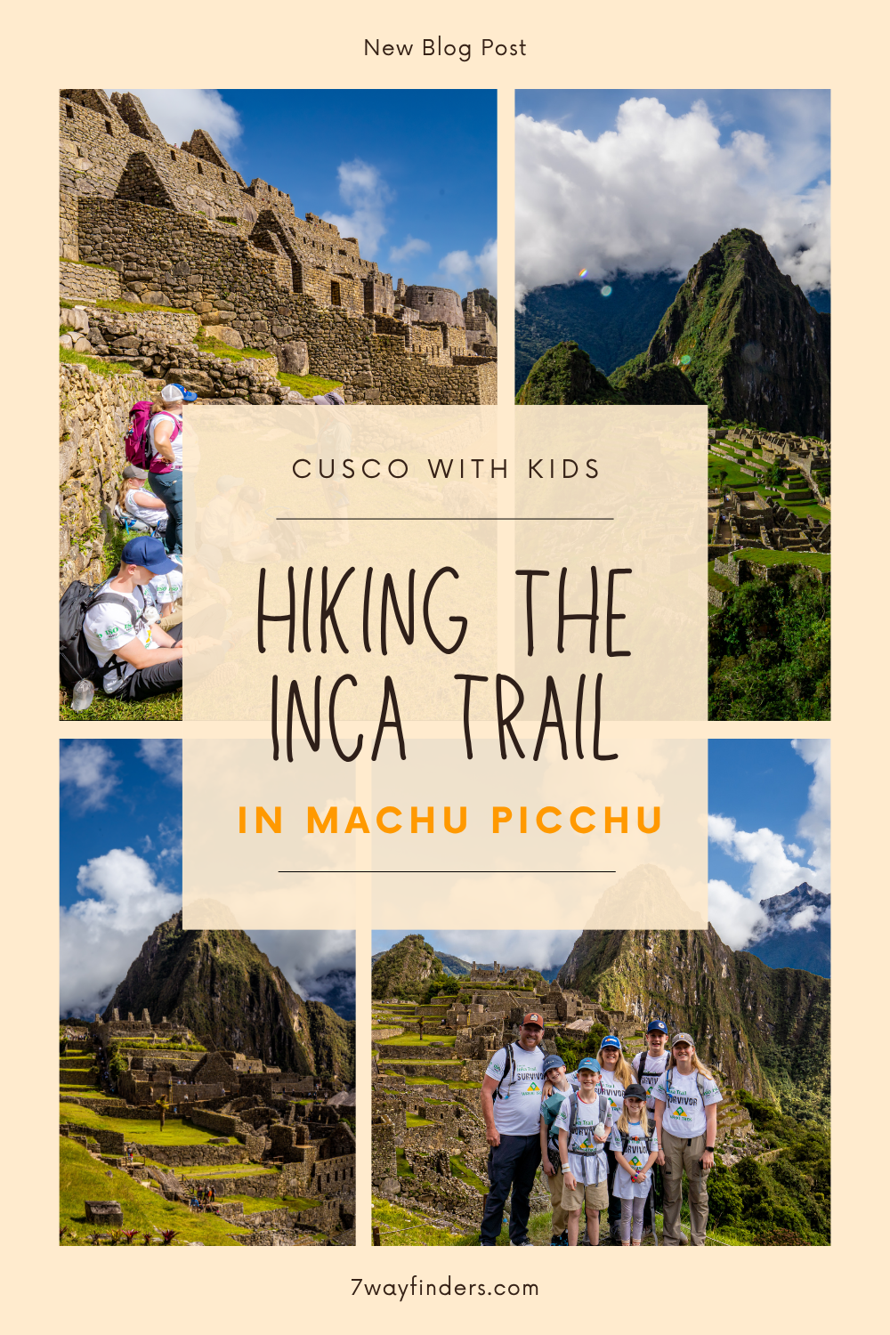 Hiking the Inca Trail to Machu Picchu Cusco with Kids